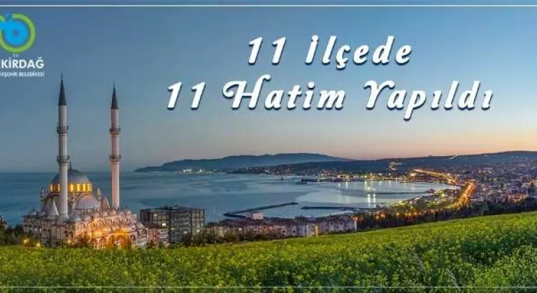 11 İlçede 11 Hatim İndirildi