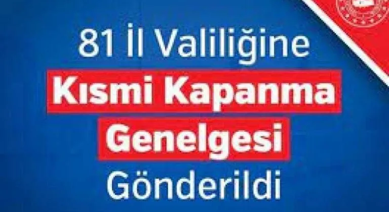 81 İl Valiliğine Kısmi Kapanma Genelgesi Gönderildi