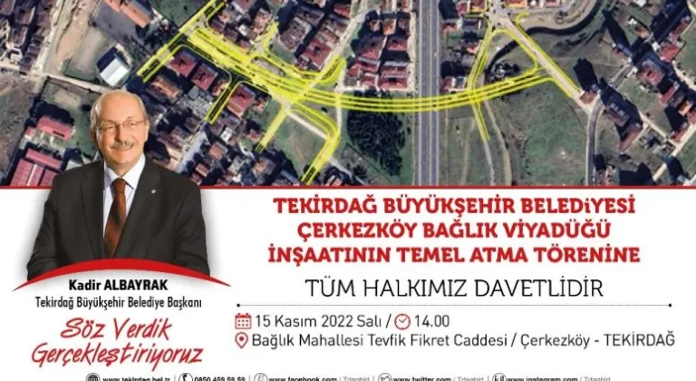 ÇERKEZKÖY BAĞLIK VİYADÜĞÜ’NÜN TEMELİ 15 KASIM’DA DÜZENLENEN TÖRENLE ATILIYOR