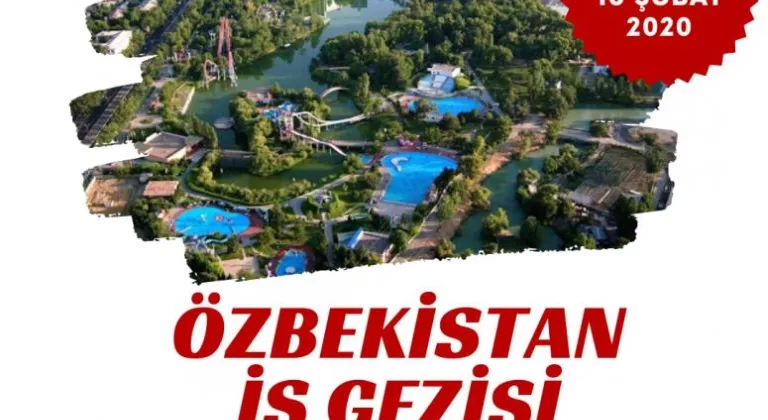 ÇERKEZKÖY TSO’NUN ÖZBEKİSTAN PROGRAMINI KAÇIRMAYIN