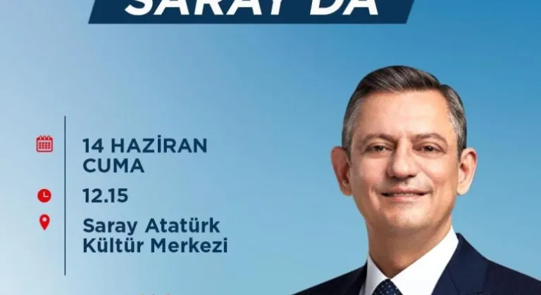 CHP lideri Özel, 14 Haziran Cuma Günü Saray’a geliyor