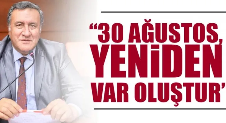 Gürer: “30 Ağustos, yeniden var oluştur”