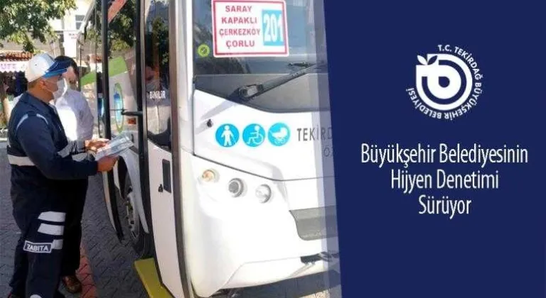 TEKİRDAĞ BÜYÜKŞEHİR BELEDİYESİ'NİN HİJYEN DENETİMİ SÜRÜYOR