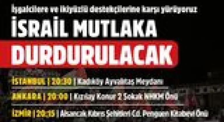 TKP: İşgalcilere ve ikiyüzlü destekçilerine karşı yürüyoruz İSRAİL MUTLAKA DURDURULACAK