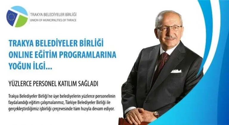 TRAKYA BELEDİYELER BİRLİĞİ ONLİNE EĞİTİM PROGRAMLARINA YOĞUN İLGİ YÜZLERCE KATILIMCI TAKİP ETTİ