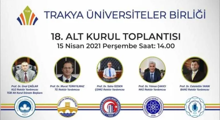 Trakya Üniversiteler Birliği (TÜB) 18. Alt Kurul ve Alt Çalışma Grupları Toplantısı Kırklareli Üniversitesi Ev Sahipliğinde Yapıldı